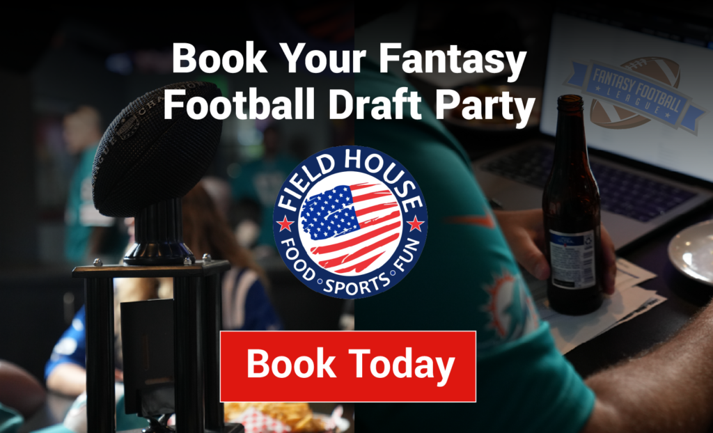 Book your fantasy football draft party at Field House, click to learn more about reserving your private room experience